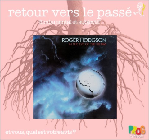 Brutus Retour vers le passé : Roger Hodgson - In the Eye of the Storm